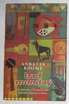 Roome, Annette: Bad Monday. 