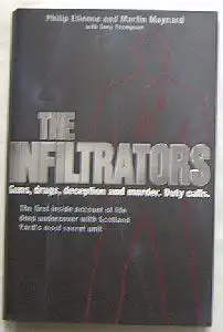 Etienne, Philip, Maynard, Martin & Thompson, Tony: The Infiltrators. 