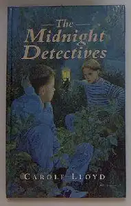 Lloyd, Carole: The Midnight Detectives. 