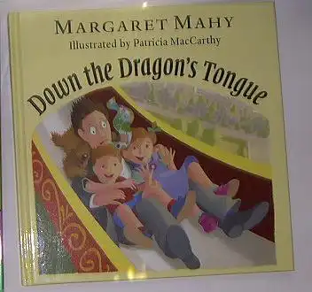 Mahy, Margaret: Down the Dragon's Tongue. 