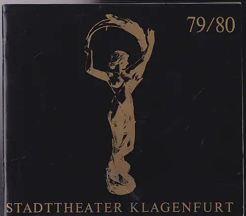 Stadttheater Klagenfurt (Hrsg): Stadttheater Klagenfurt 79/80. 