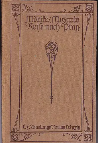 Mörike, Eduard: Mozarts Reise nach Prag. 