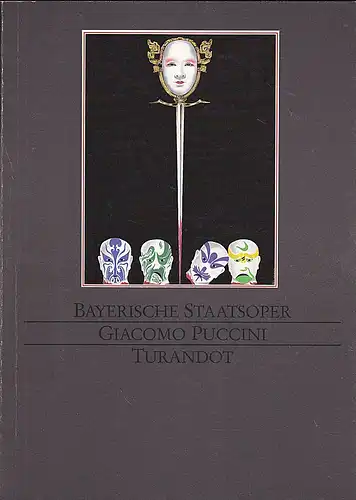 Bayerische Staatsoper: Programmheft:  Giacomo Puccini - Turandot. 