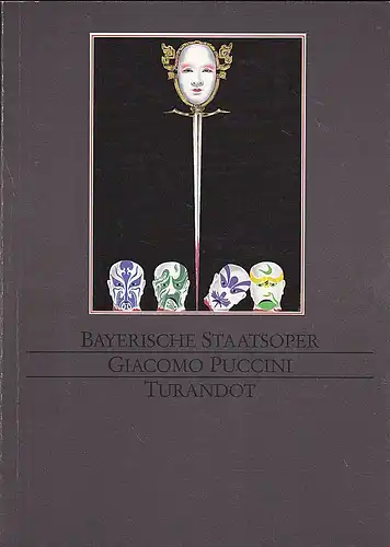 Bayerische Staatsoper: Programmheft:  Giacomo Puccini - Turandot.