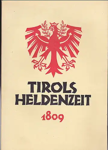 Wurzer, Bernhard: Tirols Heldenzeit vor 150 Jahren. 
