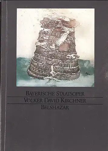 Bayerische Staatsoper: Programmheft: Volker David Kirchner - Belshazar.