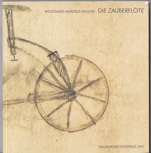Salzburger Festspiele (Hrsg.): Programmheft: Wolfgang Amadeus Mozart - Die Zauberflöte. 
