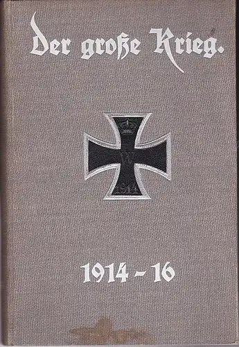 Der große Krieg. Band 8. (Heft 43-48) Eine Chronik von Tag zu Tag. Urkunden, Depeschen und Berichte der Frankfurter Zeitung. 