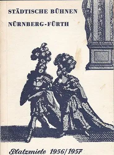Städtische Büchnen Nürnberg-Fürth  (Hrsg.): Einladung zur Platzmiete für die Spielzeit 1956/1957. 