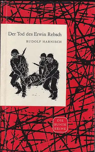 Harnisch, Rudolf: Der Tod des Erwin Rebsch. Erzählung. 