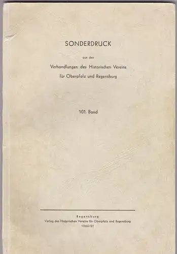 Fuchs, Norbert: Die Wahlkapitulation der Fürstbischöfe von Regensburg (1437-1802). Sonderdruck aus den Verhandlungen des Historischen Vereins für Oberpfalz und Regensburg 101. Band. 