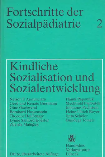 Annunciato, Nelson F. et Al: Kindliche Sozialisation und Sozialentwicklung. 