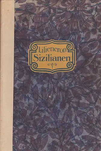 Liliencron, Detlev von: Sizilianen. 