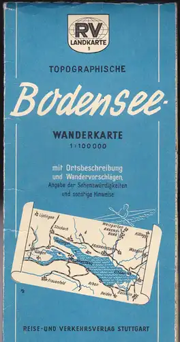 Reise- und Verkehrs-Verlag Stuttgart (Hrsg): Topographische Bodensee-Wanderkarete 1: 100.000 mit Ortsbeschreibung und Wandervorschlägen. 