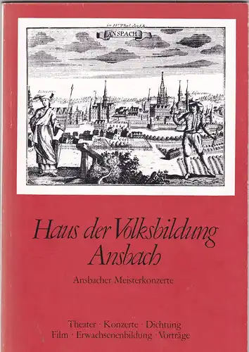Haus der Volksbildung Ansbach: Programmheft:  Ansbacher Meisterkonzerte.