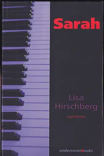 Hirschberg, Lisa: Sarah. Jugendroman. 