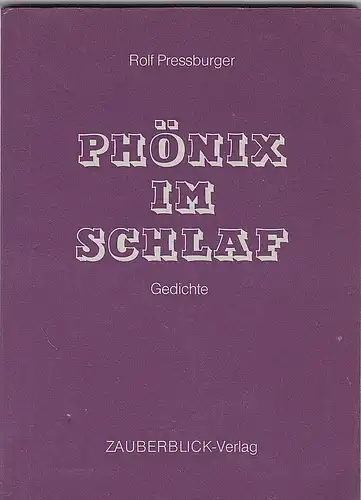 Pressburger, Rolf: Phönix im Schlaf. Gedichte. 