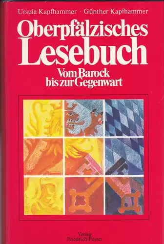 Kampfhammer, Ursula und Günther: Oberpfälzisches Lesebuch. Vom Barock bis zur Gegenwart. 