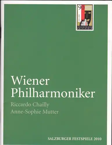 Salzburger Festspiele (Hrsg.): Programmheft: Wiener Philharmoniker: Riccardo Muti, Anne-Sophie Mutter. 