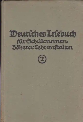 Vollert, P (Hrsg.): Deutsches Lesebuch Band 2 für Schülerinnen höherer Lehranstalten. 