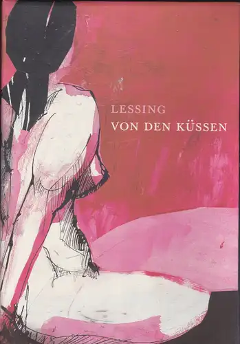 Lessing, Gotthold Ephraim: Von den Küssen.