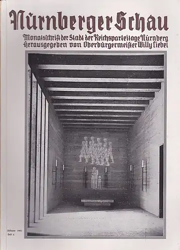 Liebel, Willy (Hrsg.): Nürnberger Schau. Heft 2 Februar 1941. Monatsschrift der Stadt der Reichsparteitage. 