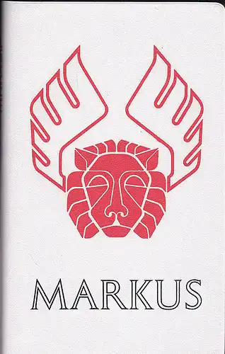 Das Evangelium nach Markus. Ausgabe in vier Sprachen. //St. Mark's Gospel. Edition in four languages. //L'Evangile selon Saint Marc. Edition en quatre langues// Il Vangelo secondo S. Marco. Edizione in quattro linge. 