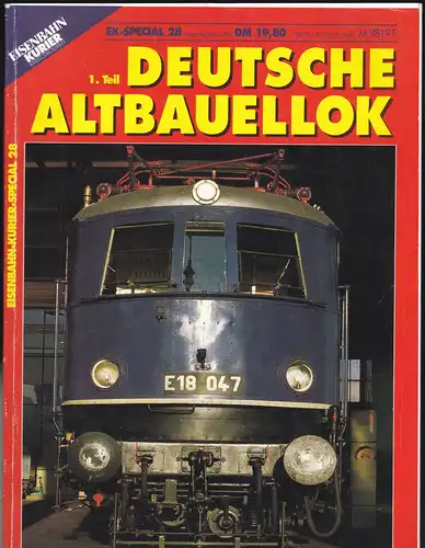 Eisenbahn Kurier: Deutsche Altbauellok, 1. Teil. -  EK Special 28. 
