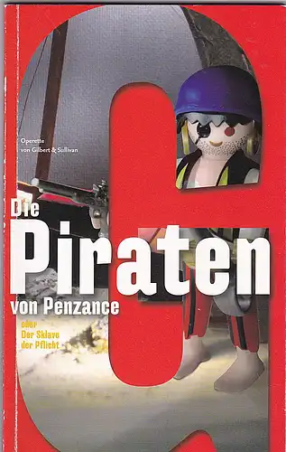 Staatstheater am Gärtnerplatz (Hrsg): Programmheft:  Gilbert&Sulivan - Die Piraten von Penzance oder Der Sklave der Pflicht. 