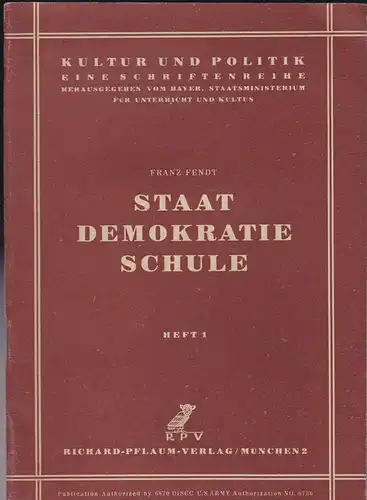 Fendt, Franz: Staat, Demokratie, Schule Heft 1. 