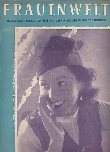 Speicher, Rosine (Hrsg): Frauenwelt: Zeitschrift für alle Gebiete des Frauenlebens 15. Jahrgang Heft Nr. 2 - Januar 1951. 