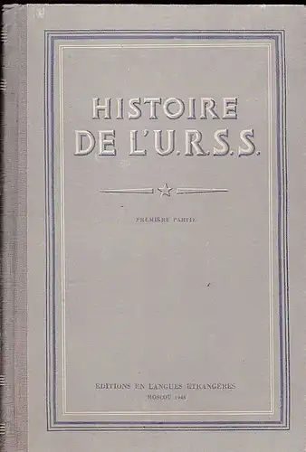 Pankratova, A. (Hrsg): Histoiere de L'U.R.S.S. Première Partie. 