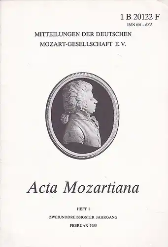 Valentin, Erich (Ed.): Acta Mozartiana 32. Jahrgang, Heft 1, Februar 1985, Mitteilungen der deutschen Mozart-Gesellschaft eV. 