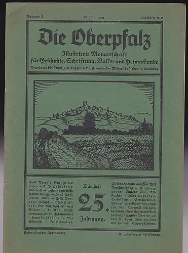 Laßleben, Michael (Hrsg.): Die Oberpfalz, 25. Jahrgang, 3. Heft, März 1931. 