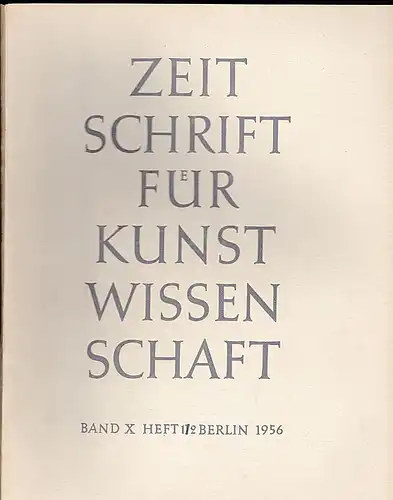 Hermann, Richard,  Winkler, Friedrich und Zimmermann, Heinrich (Hrsg): Zeitschrift für Kunstwissenschaft Band  X (10) 1956, Heft 1/2. 