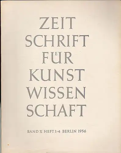 Hermann, Richard,  Winkler, Friedrich und Zimmermann, Heinrich (Hrsg): Zeitschrift für Kunstwissenschaft Band (X) 1956 10, Heft 3/4. 