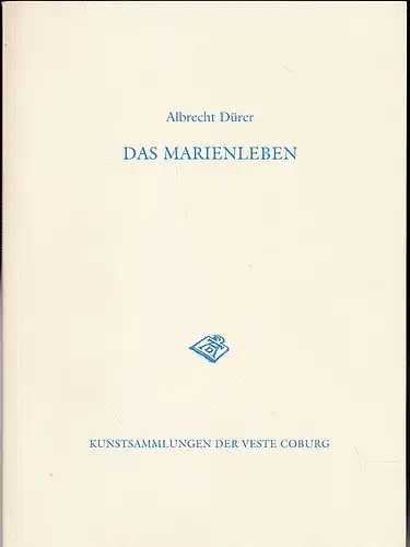 Wiebel, Christiane: Albrecht Dürer: Das Marienleben. 
