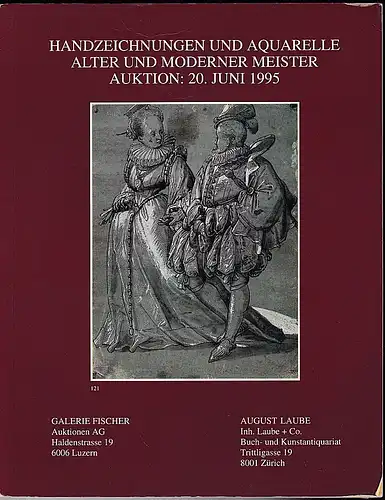 Galerie Fischer, Luzern (Hrsg): Handzeichnungen und Aquarelle alter und moderner Meister. 