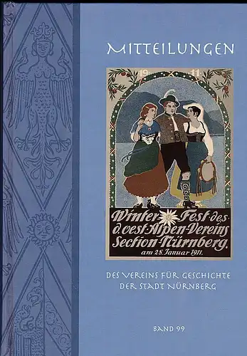Diefenbacher, Michael, Fischer-Pache, Wiltrud, & Wachter, Clemens (Eds.): Nürnberger Mitteilungen MVGN 99 / 2012, Mitteilungen des Vereins für Geschichte der Stadt Nürnberg. 