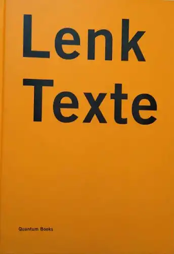 Lenk, Thomas und Inboden, Gudrun und Lenk, Mira: Thomas Lenk Texte zur Kunst und zur eigenen Arbeit. 