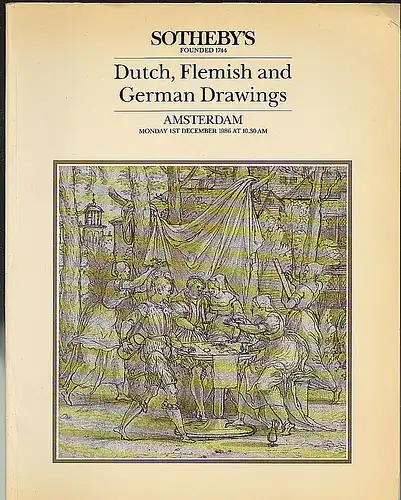 Sothebys: Dutch, Flemish and German Drawings. Amsterdam Monday 1st December 1986. 