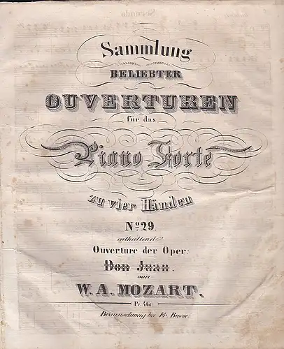 Mozart, Wolfgang Amadeus: Ouverture der Oper: Jon Juan von W.A. Mozart  ( Sammlung beliebter Ouverturen  für das Piano Forte zu vier Händen). 