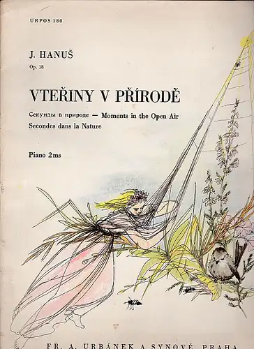 Hanus, J: Vteriny v Prirode - Moments in the Open Air, Secondes dans la Nature Piano 2 ms. 
