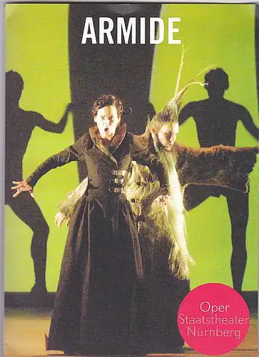 Staatstheater: Oper Nürnberg   (Hrsg.): Programmheft: Armide-Christoph Willibald Gluck.
