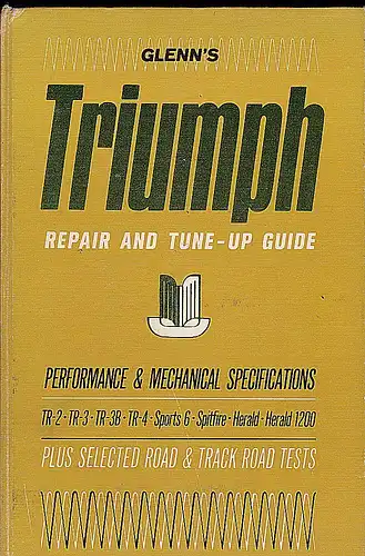 Glenn, Harold T: Glenn'sTriumph Repair and Tune-up Guide. 