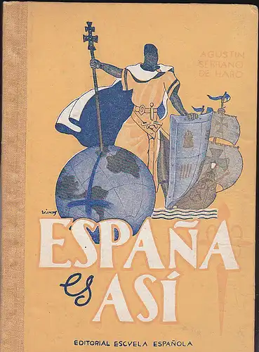 Serrano de Haro, Augustin: Espana es asi. 