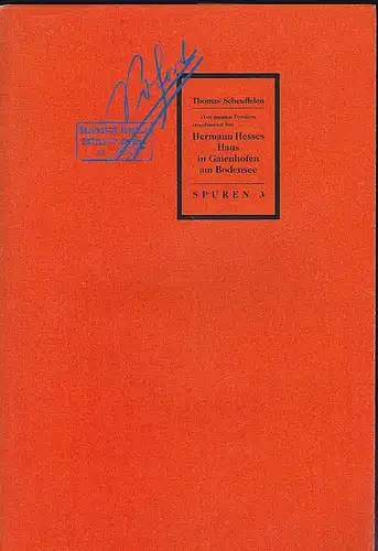 Scheuffelen, Thomas: "Vor meinem Fenstern stundenweit See.." Hermann Hesses Haus in Gaienhofen am Bodensee. 