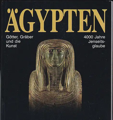 Eggebrecht, Arne et Al: Ägypten. Götter, Gräber und die Kunst. 4000 Jahre Jenseitsglaube.  Band II: Das Grab des Sennefer. 