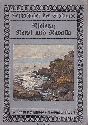 Ottmann, Victor: Die Riviera: Nervi und Rapallo. 