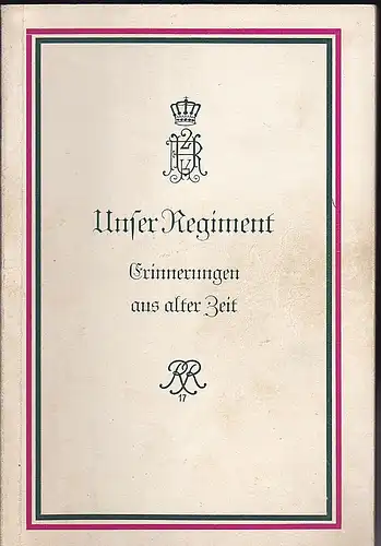 Reit- und Fahrverein Ansbach e.V. (Hrsg): Unser Regiment. Erinnerungen aus alter Zeit. 